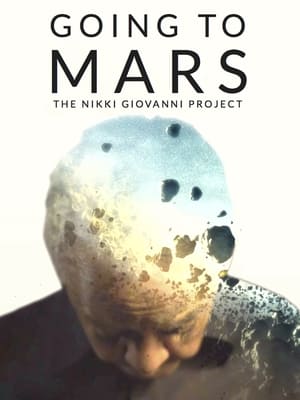 Nonton Film Going to Mars: The Nikki Giovanni Project (2023) Terbaru