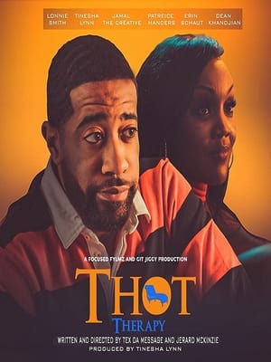 Nonton Film T.H.O.T. Therapy: A Focused Fylmz and Git Jiggy Production (2023) Terbaru
