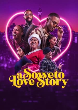 Nonton Film A Soweto Love Story (2024) Terbaru