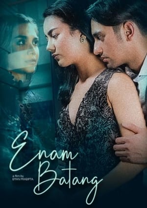 Nonton Film Enam Batang (2022) Terbaru