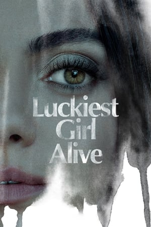 Nonton Film Luckiest Girl Alive (2022) Terbaru