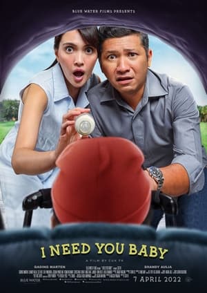 Nonton Film I Need You Baby (2022) Terbaru