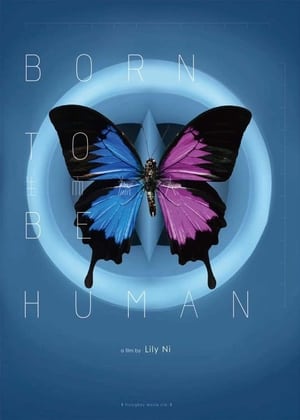 Nonton Film Born to Be Human (2021) Terbaru