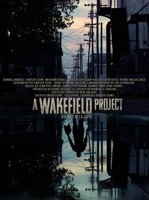 Nonton Film A Wakefield Project (2019) Terbaru