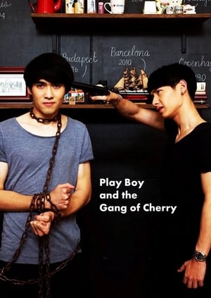 Nonton Film PlayBoy (and the Gang of Cherry) (2017) Terbaru