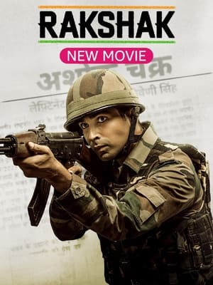 Nonton Film Rakshak – India’s Braves (2023) Terbaru