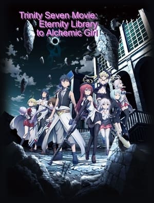 Nonton Film Trinity Seven: Eternity Library & Alchemic Girl (2017) Terbaru