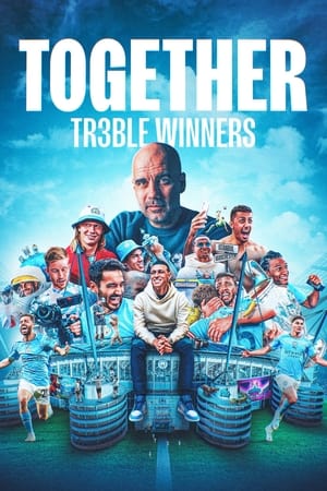 Nonton Film Together: Treble Winners (2024) Terbaru