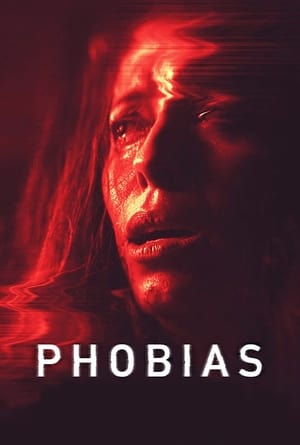 Nonton Film Phobias (2021) Terbaru