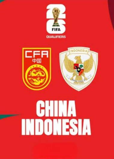 Nonton Film China Vs Indonesia 15/10/24 (19.00 WIB) Terbaru