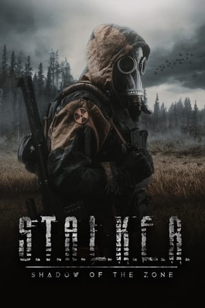 Nonton Film S.T.A.L.K.E.R.- Shadow of the Zone (2024) Terbaru Nonton Film S.T.A.L.K.E.R.- Shadow of the Zone (2024) Terbaru