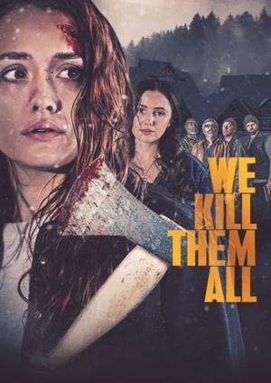 Nonton Film We Kill Them All (2025) Terbaru