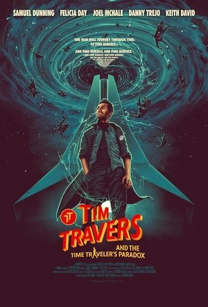 Nonton Film Tim Travers & the Time Travelers Paradox (2025) Terbaru