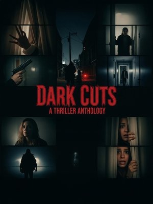Nonton Film Dark Cuts- A Thriller Anthology (2025) Terbaru