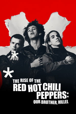 Nonton Film The Rise of the Red Hot Chili Peppers: Our Brother, Hillel (2026) Terbaru