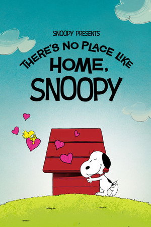 Nonton Film Snoopy Presents: There’s No Place Like Home, Snoopy (2026) Terbaru
