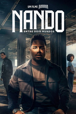 Nonton Film Nando Entre Dois Mundos: Um Filme Sintonia (2026) Terbaru